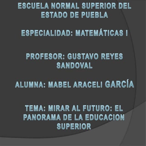 MIRAR AL FUTURO: El panorama de la educación superior