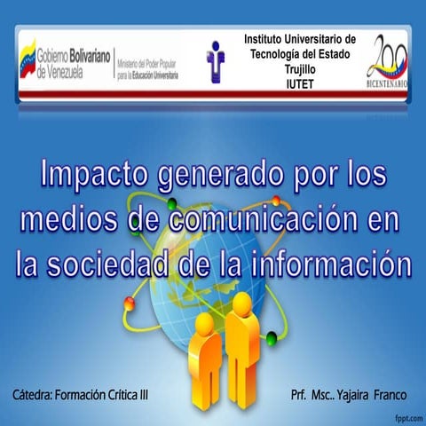 Impacto Generado por los medios de comunicacion en la sociedad de la ...