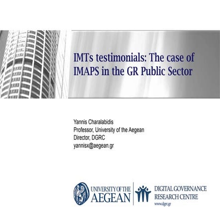 IMTs testimonials: The case of IMAPS in the GR Public Sector
