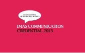 IMAS Communication Credential 2013 