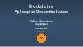 Blockchain e Aplicações Descentralizadas