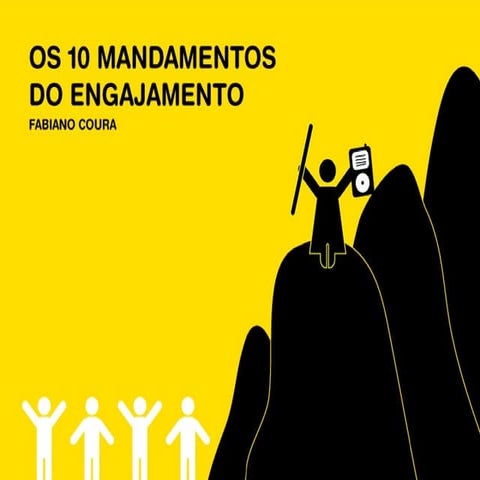 10 Mandamentos do Engajamento 2008