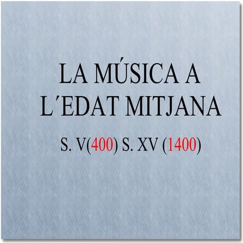 Història de la Música en L´Edat Mitjana.