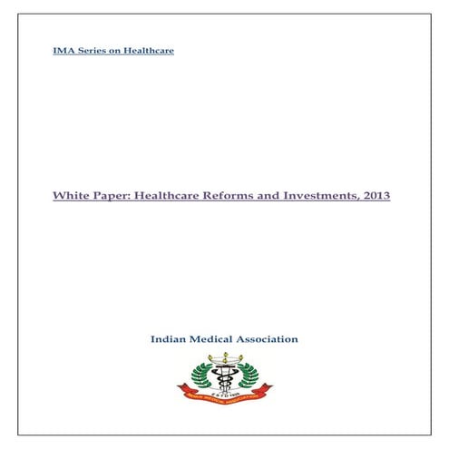 IMA: White Paper on Healthcare Reforms  2013 