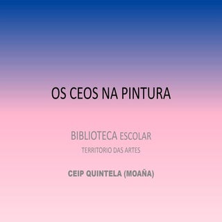 Os ceos no arte