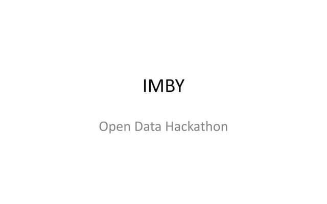 OpenData Hackathon Vancouver- IMBY