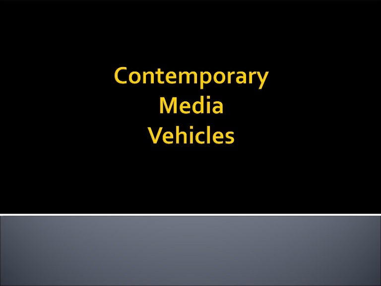 MEDIA VEHICLES