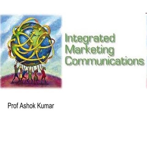 Integrated Marketing Communication