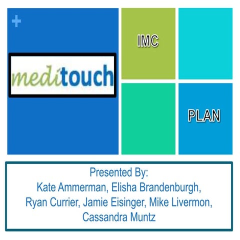 Marketing Comm. Plan- created for mediTOUCH