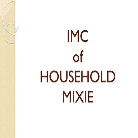Integrated Marketing Communication of Mixie