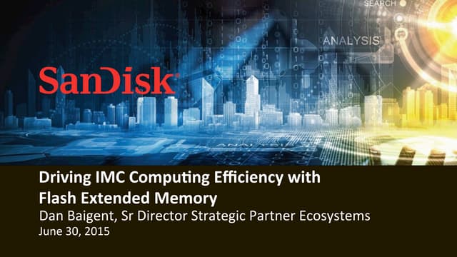 IMCSummit 2015 - Day 2  IT Business Track - Drive IMC Efficiency with Flash E...