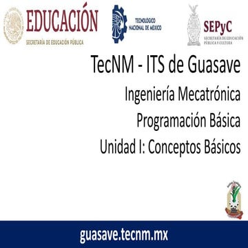 Ing. Mecatrónica, Prog. Básica U1; Conceptos basicos y algoritmos
