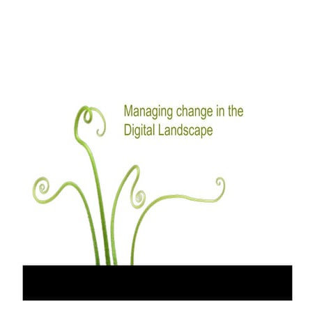 managing change in the digital environment
