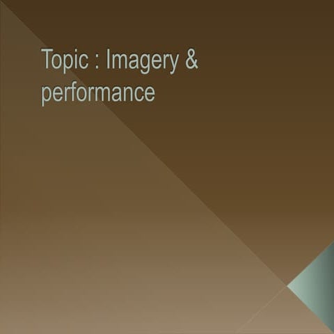 Imegery and perfomance