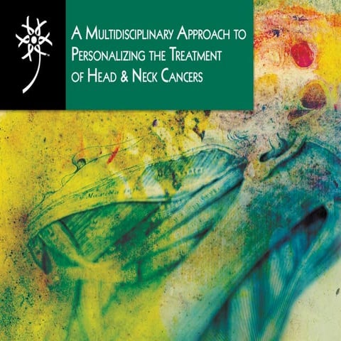 A Multidisciplinary Approach to Personalizing the Treatment of Head ...