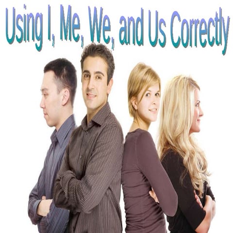 I Me We And Us