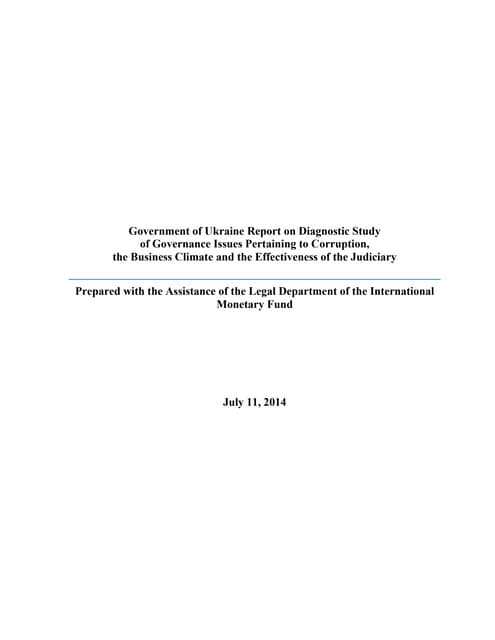Imf   government of ukraine report on diagnostic study  of governance issues pertaining to corruption,  the business climate and the effectiveness of the judiciary - jul 11