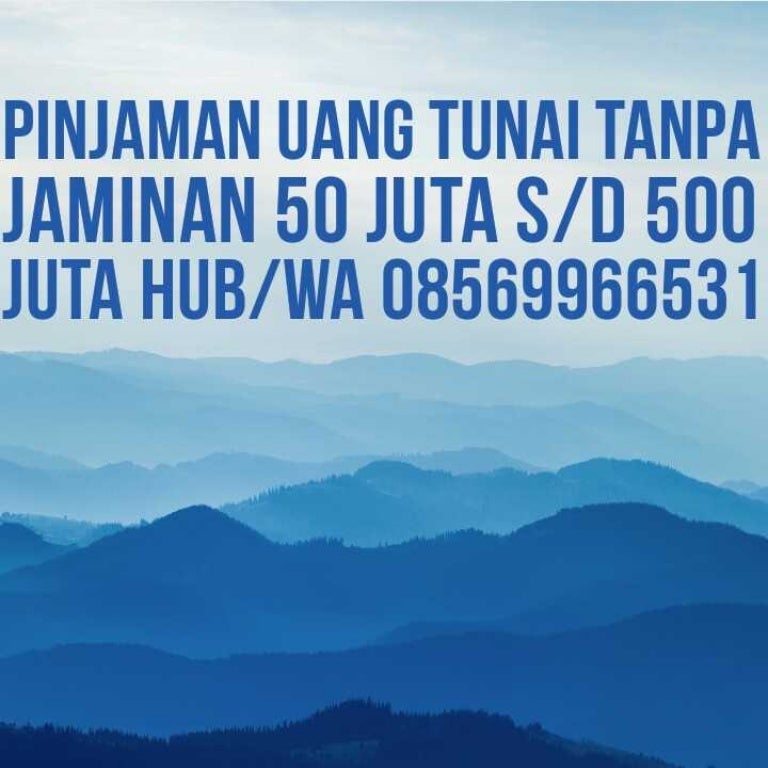 0856 9966 531 Jasa Kredit Tanpa Agunan Online 50 Juta Sampai 500 Jut<script async src=