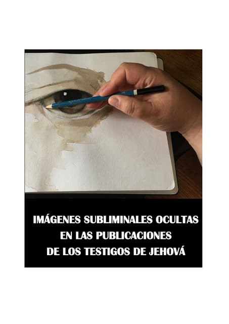IMÁGENES SUBLIMINALES OCULTAS EN LAS PUBLICACIONES DE LOS TESTIGOS DE JEHOVÁ