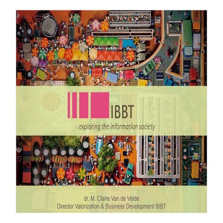 I Minds2009 Dr  M  Claire Van De Velde   Ibbt Valorization Strategy