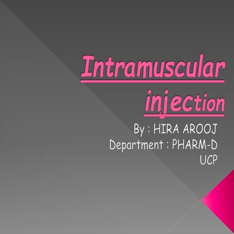 INTRAMUSCULAR INJECTIONS