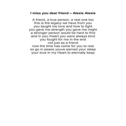I miss you dear friend – alexis alexis