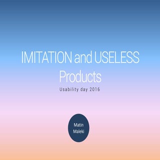 Imitation and useless Products - Ma...