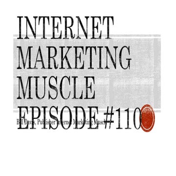 Internet Marketing Muscle Podcast Episode #110
