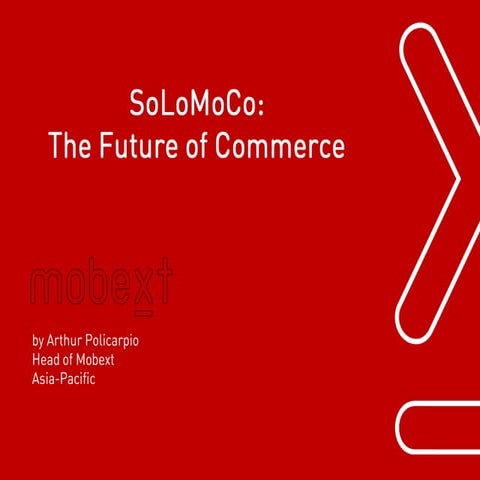Social-Local-Mobile: The Future of Commerce