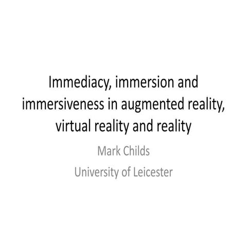 Immediacy, immersion and immersiveness in augmented reality pt1