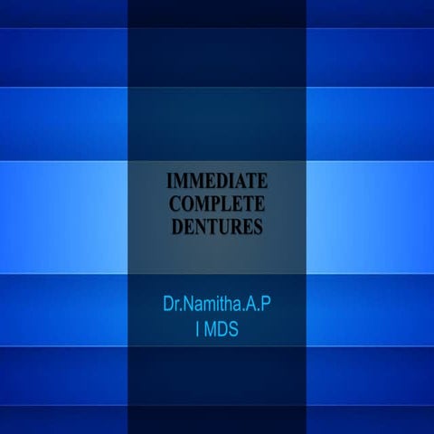 Immediate  complete dentures