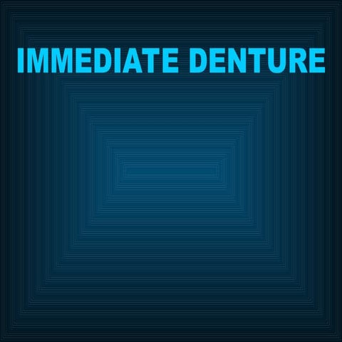 immediate denture part 1 modified (2024).ppt