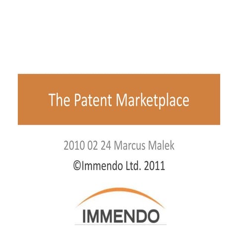 Patent Marketplace - Copyright Immendo Ltd 2011
