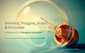 Immerse, Imagine, Invent, Articulate: A framework for disruptive innovation
