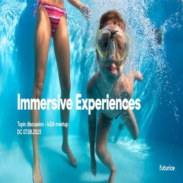 Immersive Experiences