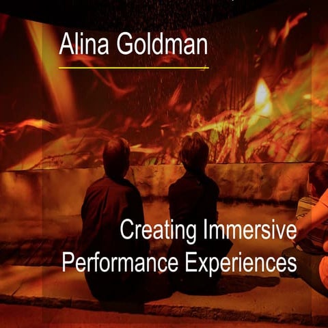 Immersive experience brownbag