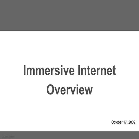 Immersive Internet