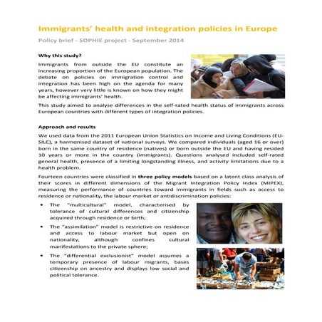 Immigrants’ health and integration policies in Europe.