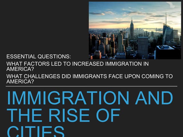 Immigration and the rise of cities  8.47