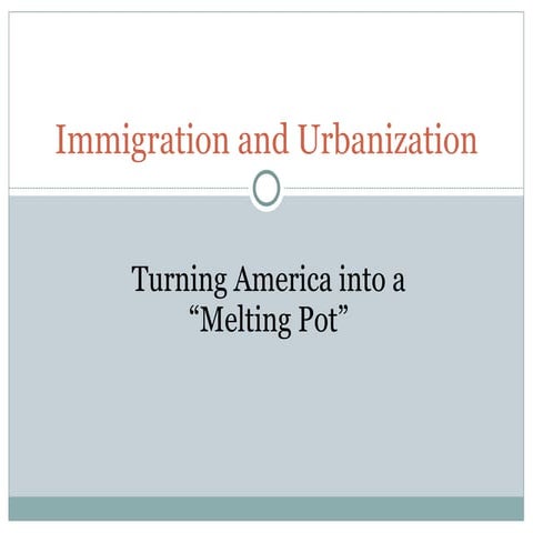 Immigration And Urbanization