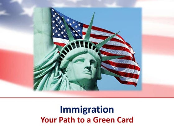 A Complete Guide You Need To Know About Green Cards In America | PPT