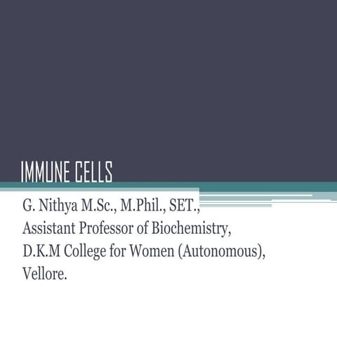 Cells and organs of the immune system | PPTX