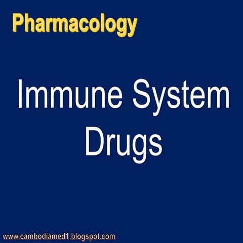 Immune system drugs