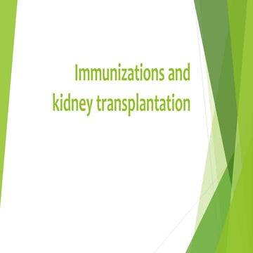Immunisations and kidney transplantation | PPTX