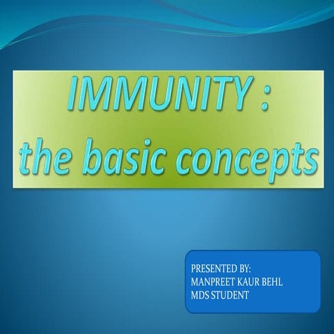 IMMUNITY : the basic concepts