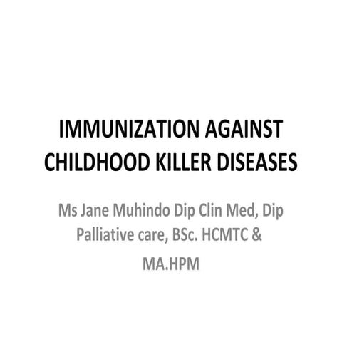 Immunization against childhood killer diseases