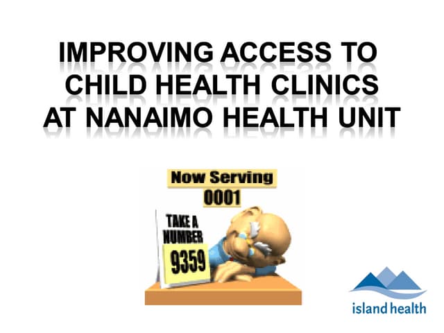 Improving Access to Child Health Cl...