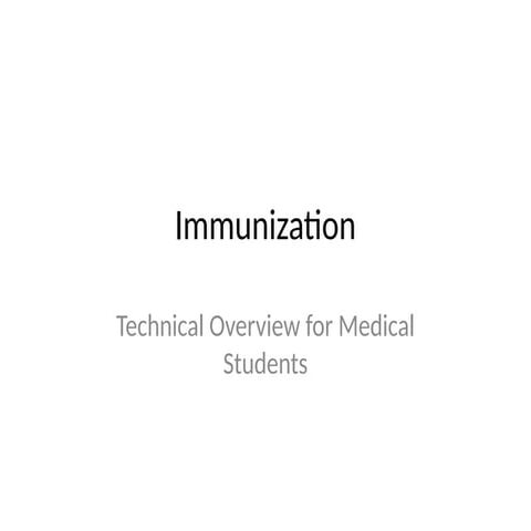 Overview of immunization, focusing on technical aspects | PPTX
