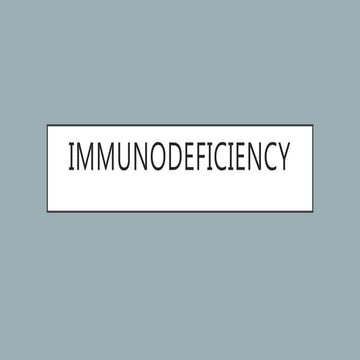 Immunodeficiency - SCID & LAD