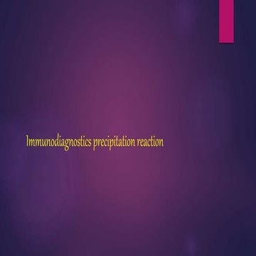 Immunodiagnostics precipitation reaction